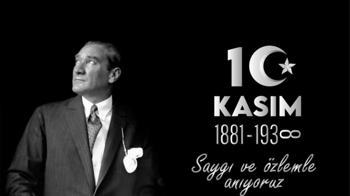 10 Kasım Atatürk'ü Anma Günü ve Atatürk Haftası